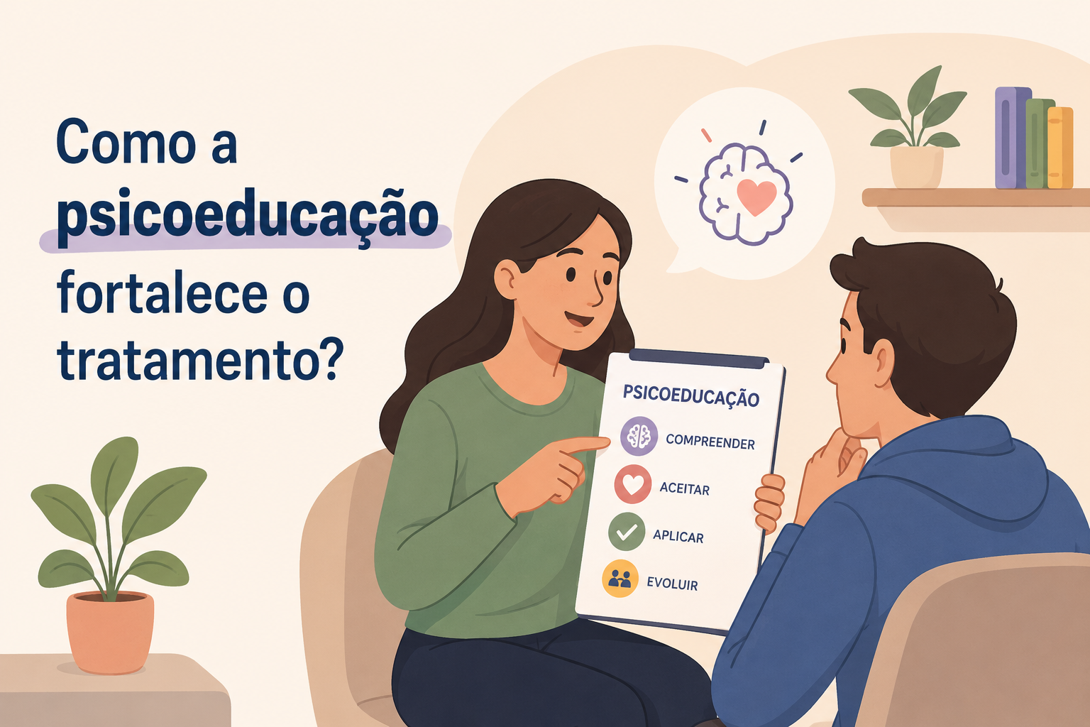 Como a psicoeducação fortalece o tratamento?